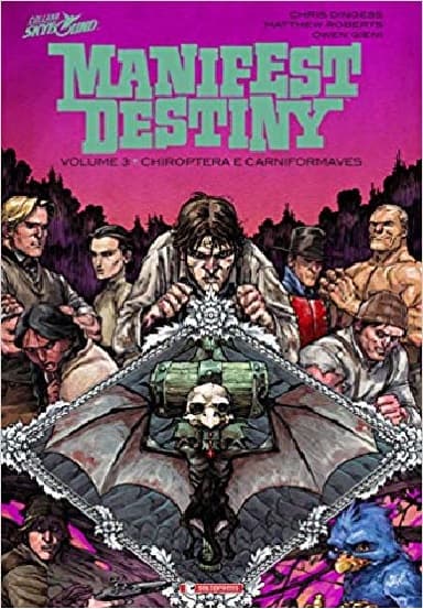 Manifest Destiny Vol. 3 - Chiroptera e Carniformaves - Skybound - Saldapress - Italiano