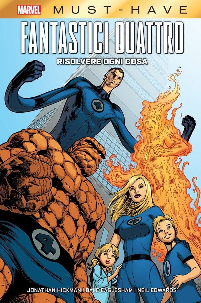 Fantastici Quattro - Risolvere Ogni Cosa - Marvel Must Have - Panini Comics - Italiano