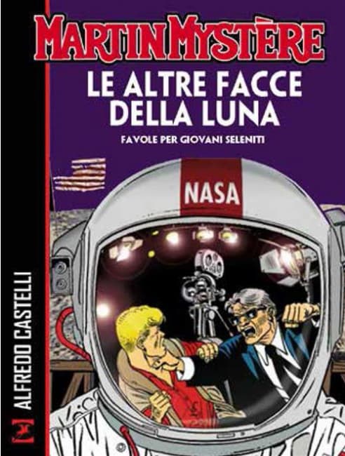 Martin Mystere - Le Altre Facce della Luna - Sergio Bonelli Editore - Italiano