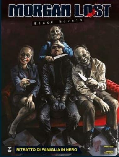 Morgan Lost - Black Novels 3 - Ritratto di Famiglia in Nero - Morgan Lost 39 - Sergio Bonelli Editore - Italiano