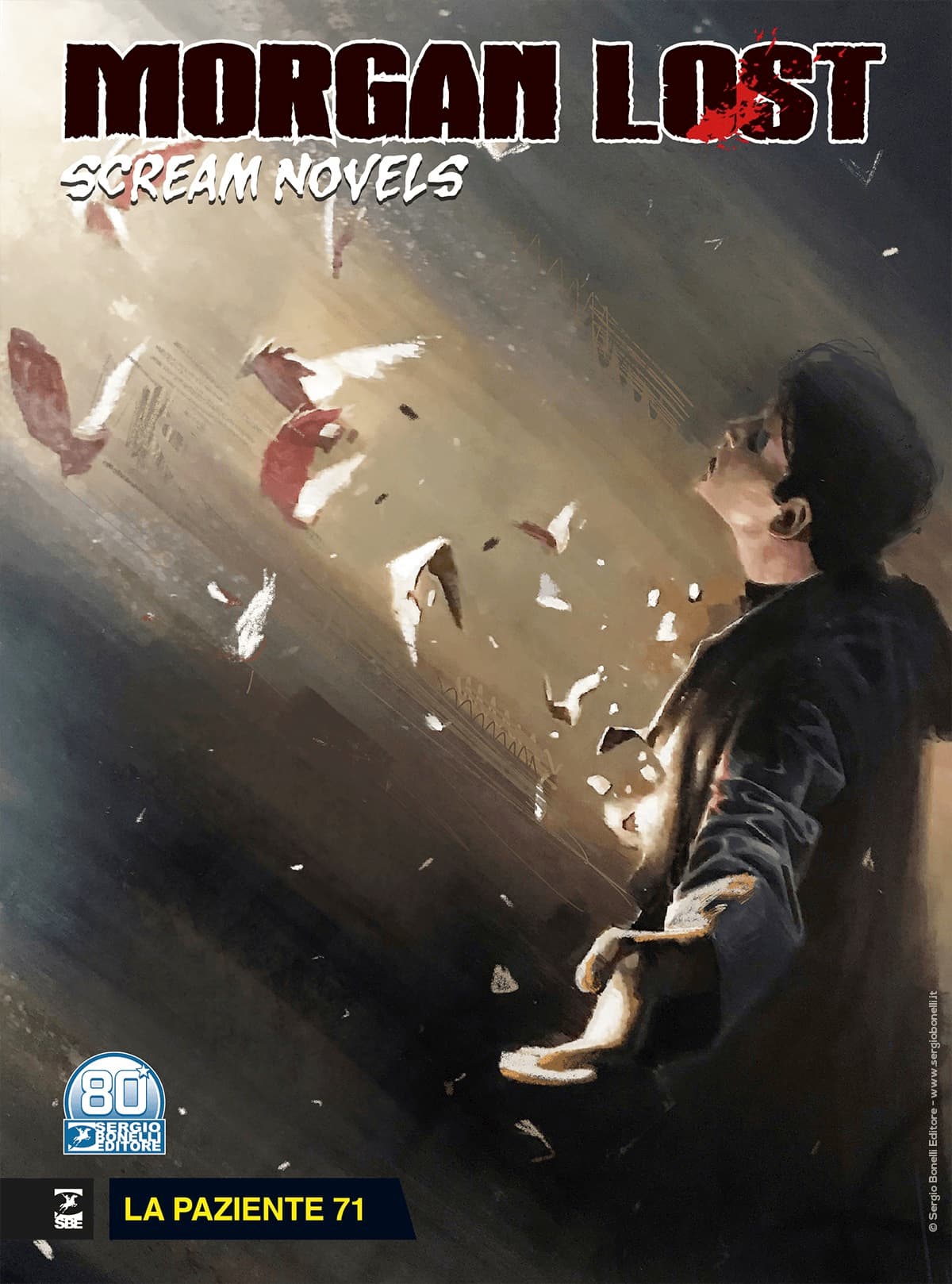 Morgan Lost - Scream Novels 6 - La Paziente 71 - Morgan Lost 60 - Sergio Bonelli Editore - Italiano