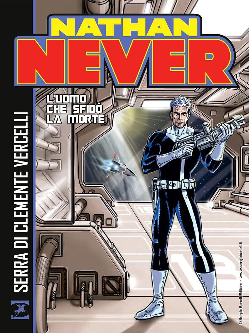 Nathan Never - L'Uomo che Sfidò la Morte - Sergio Bonelli Editore - Italiano
