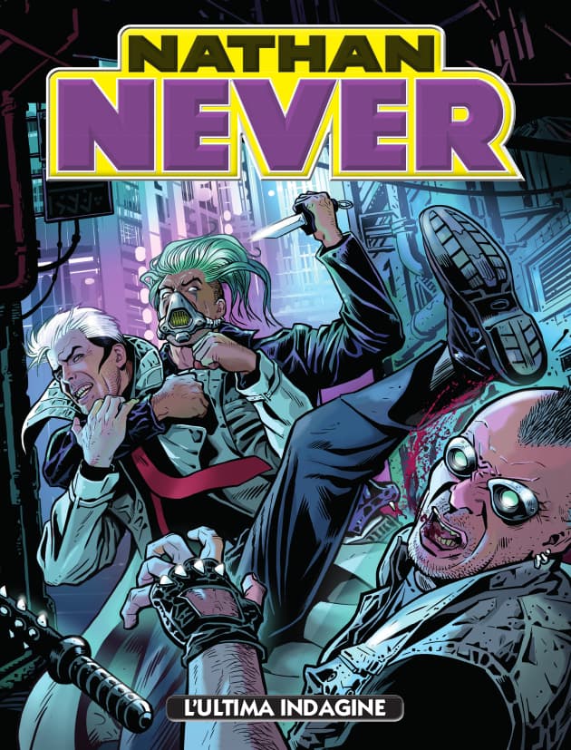 Nathan Never 341 - L'Ultima Indagine - Sergio Bonelli Editore - Italiano