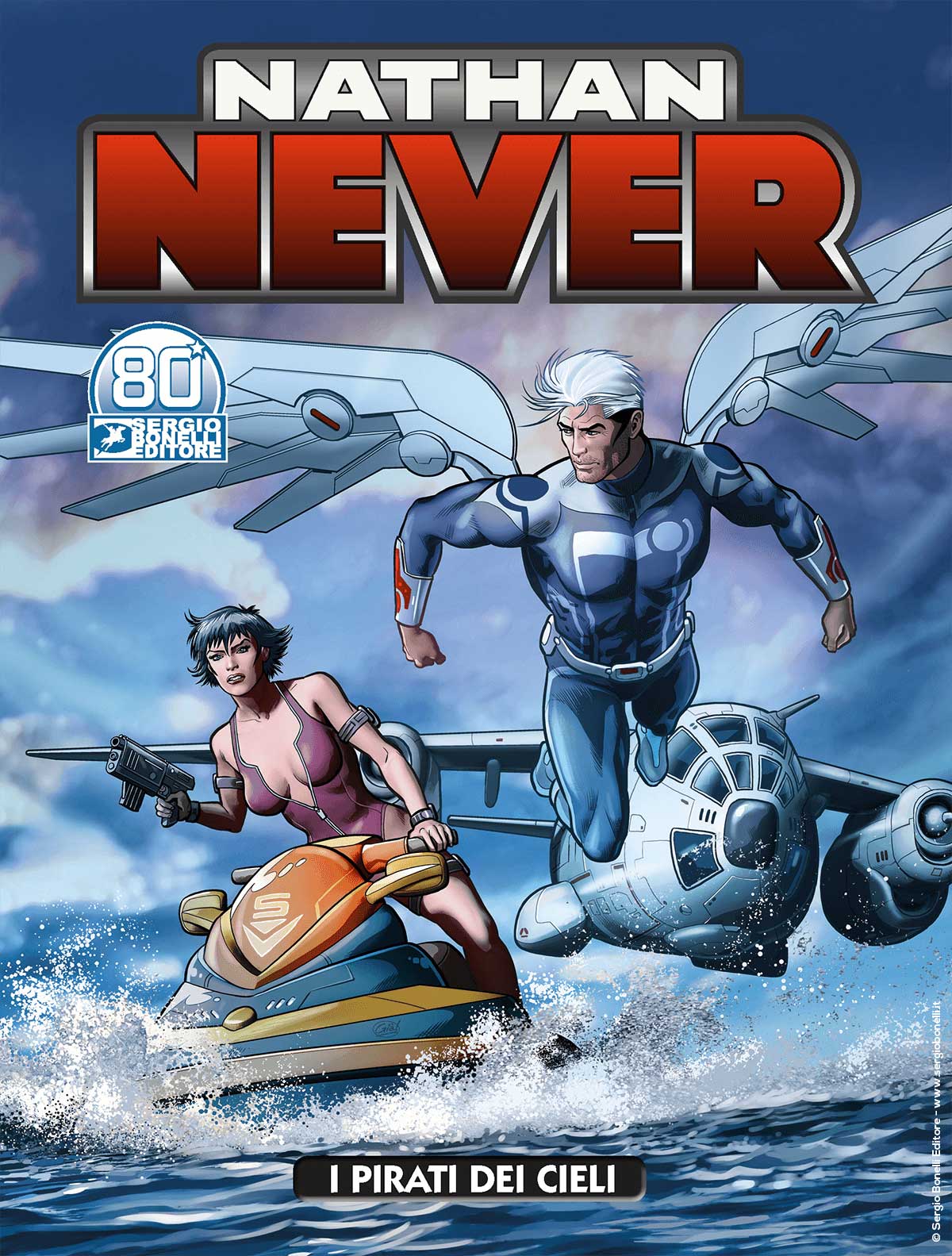 Nathan Never 358 - I Pirati dell'Aria - Sergio Bonelli Editore - Italiano