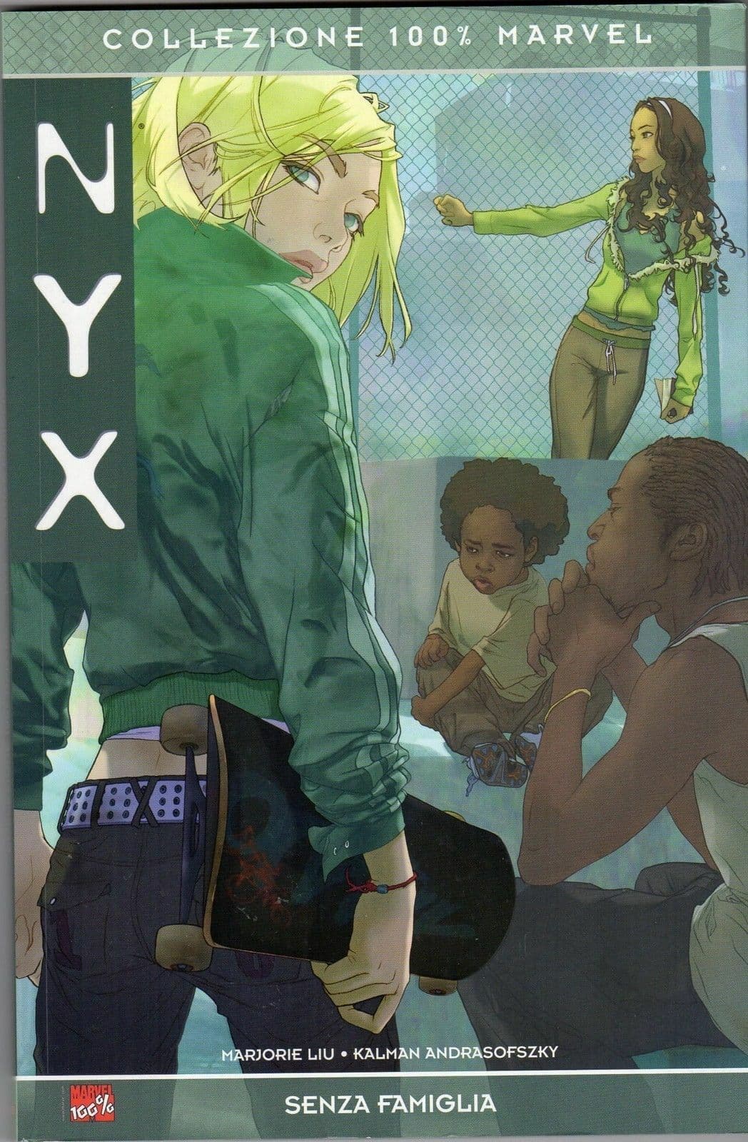 Nyx - Senza Famiglia - 100% Marvel - Panini Comics - Italiano