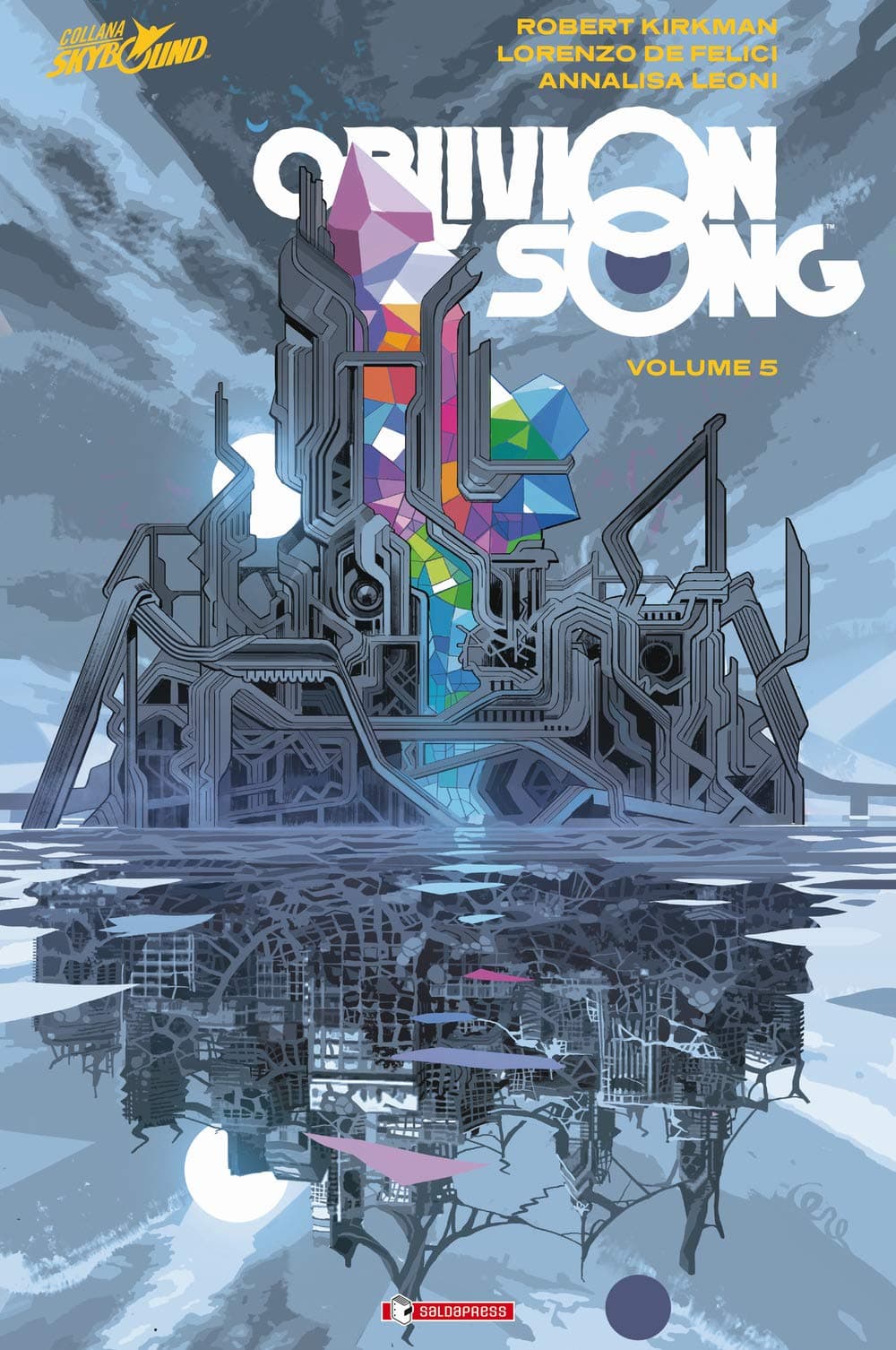 Oblivion Song Vol. 5 - Brossurato - Skybound - Saldapress - Italiano