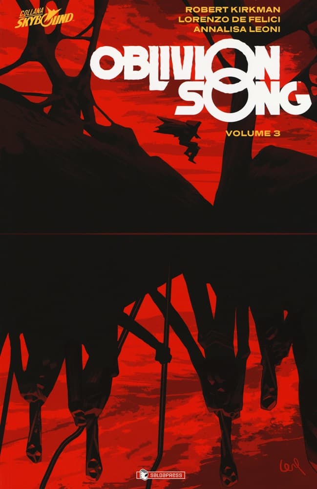 Oblivion Song Vol. 3 - Brossurato - Skybound - Saldapress - Italiano