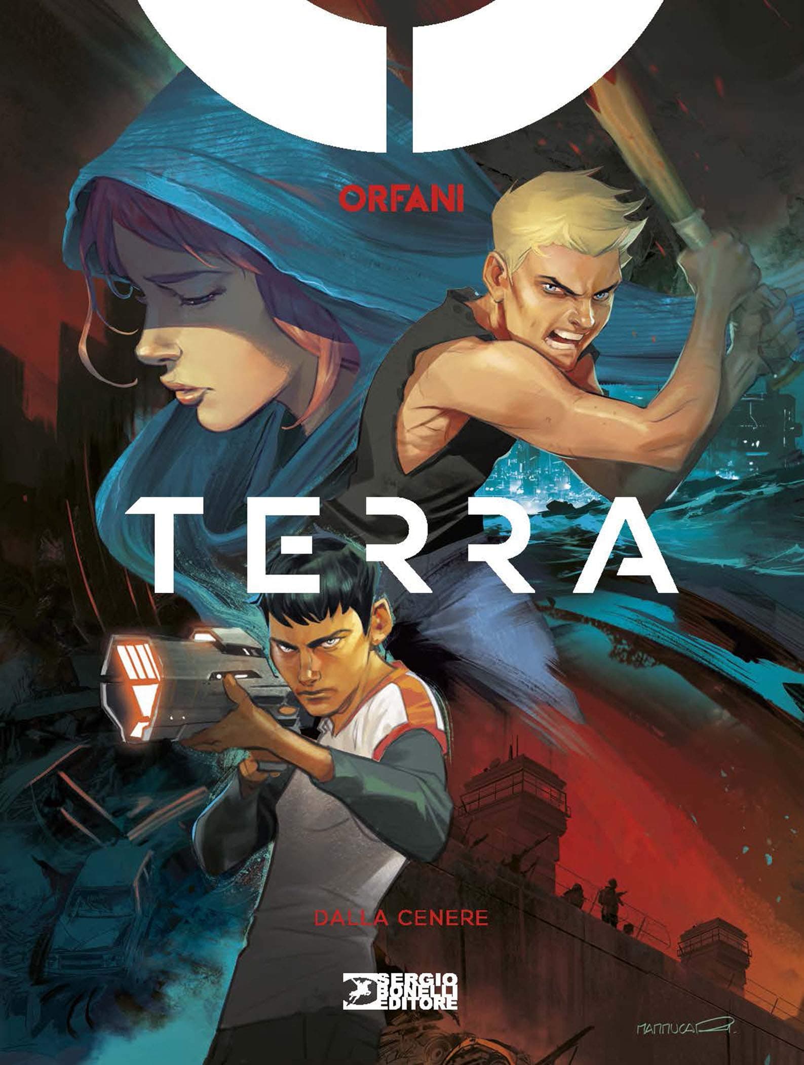 Orfani: Terra - Dalla Cenere - Sergio Bonelli Editore - Italiano