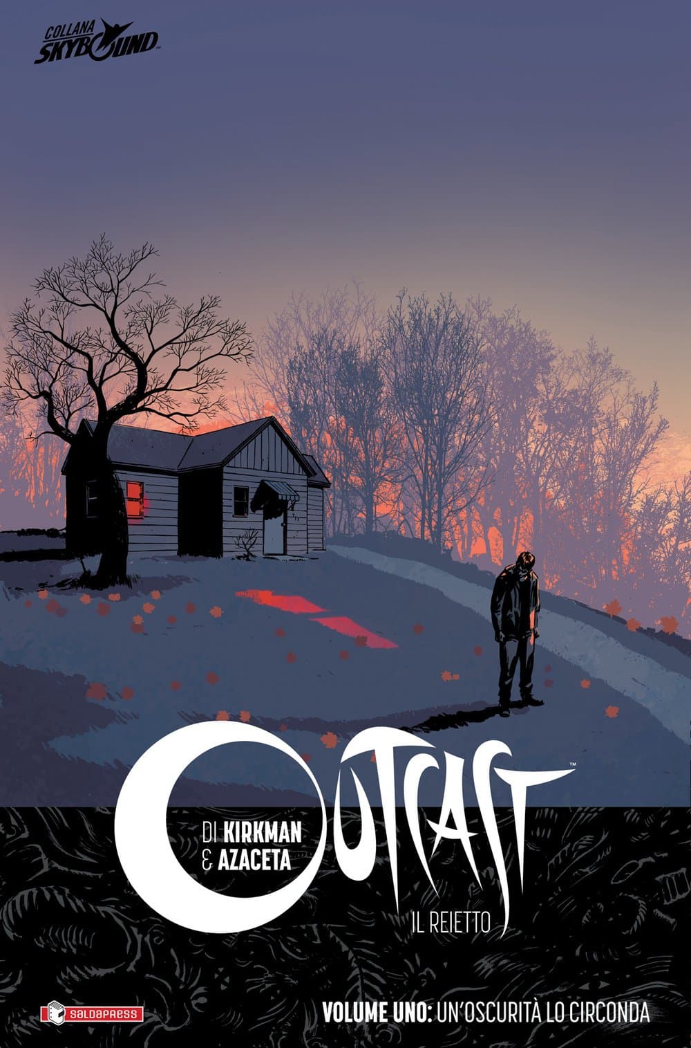 Outcast: Il Reietto Vol. 1 - Un'Oscurità lo Circonda - Brossurato - Skybound - Saldapress - Italiano