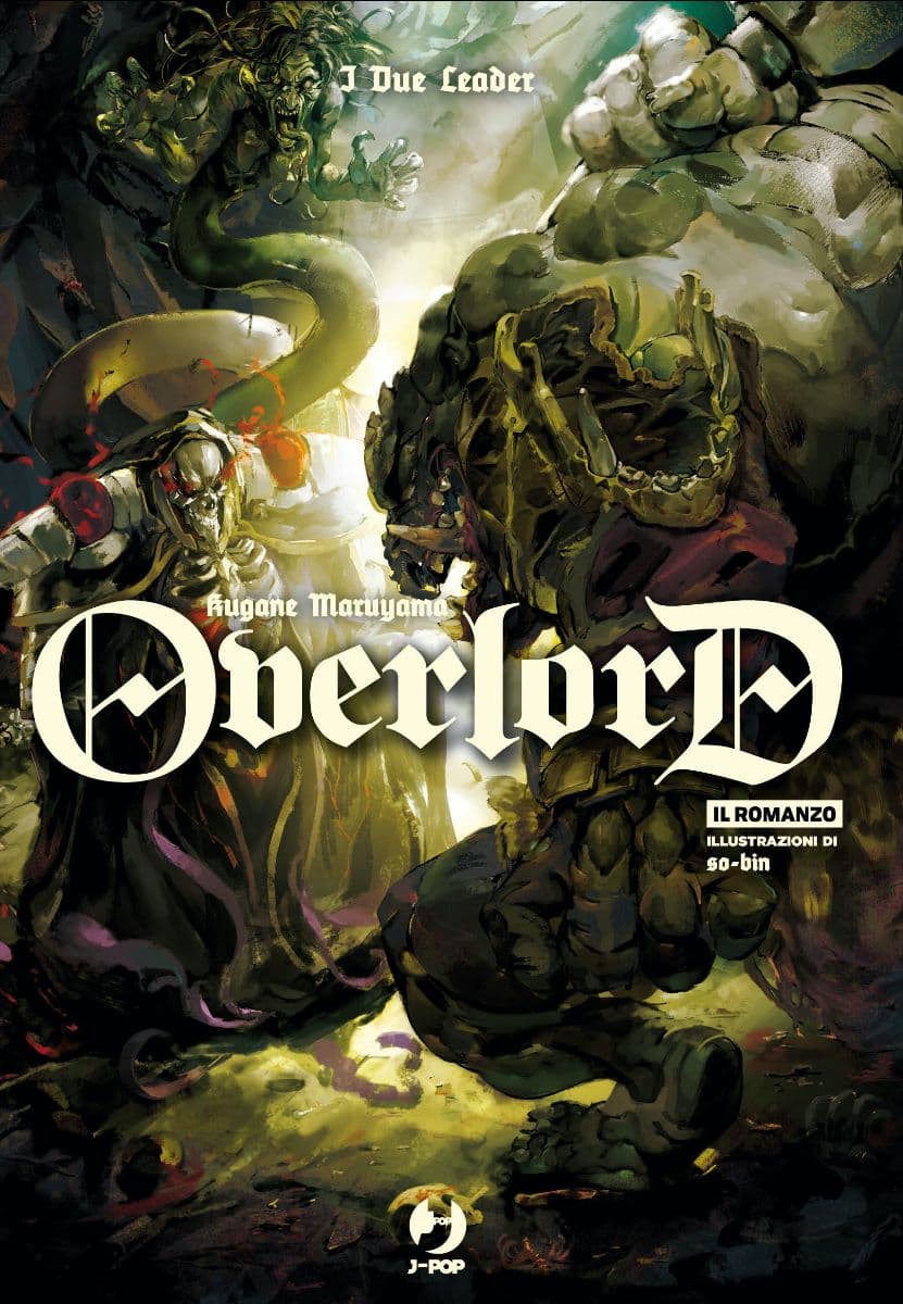 Overlord Romanzo - Light Novel 8 - I Due Leader - Jpop - Italiano
