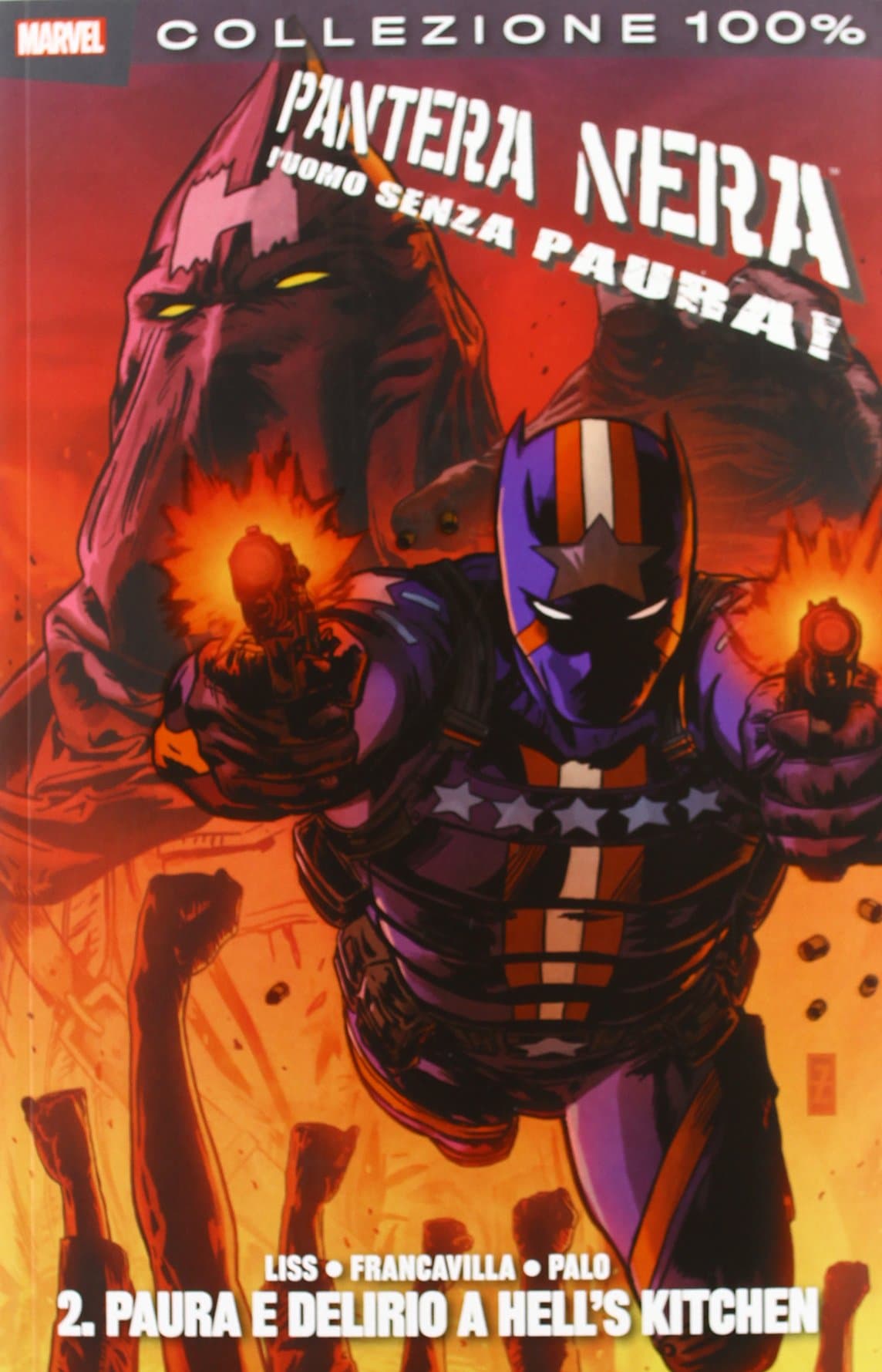 Pantera Nera - L'Uomo Senza Paura Vol. 2 - Paura e Delirio a Hell's Kitchen - 100% Marvel - Panini Comics - Italiano