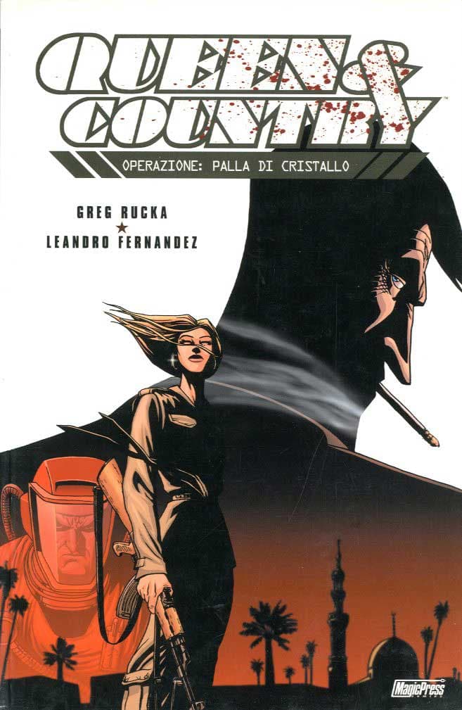 Queen &amp; Country 3 - Operazione: Palla di Cristallo - Magic Press - Italiano