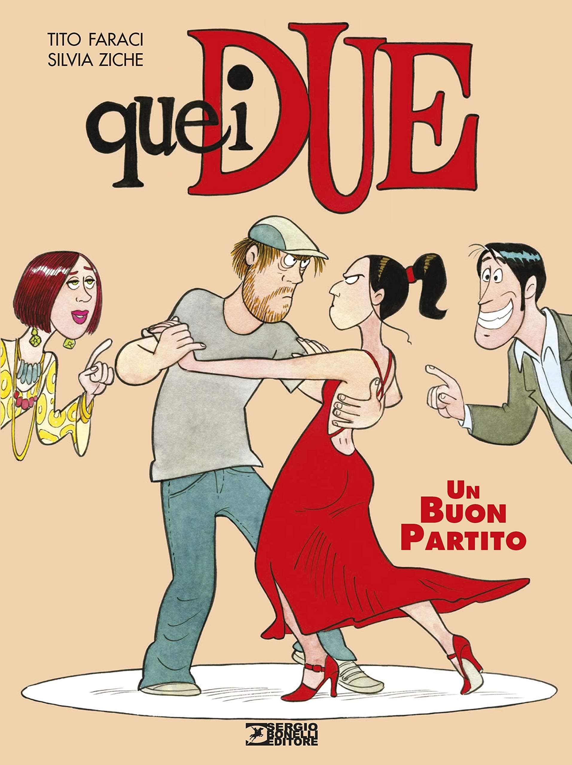 Quei Due 3 - Un Buon Partito - Sergio Bonelli Editore - Italiano