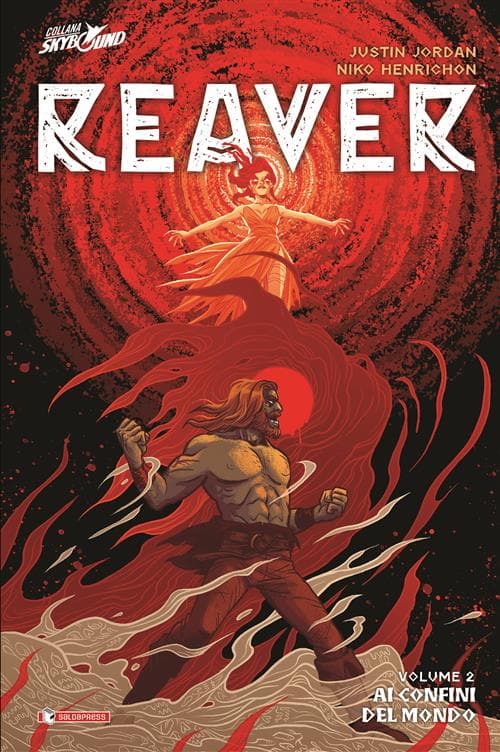Reaver Vol. 2 - Ai Confini del Mondo - Skybound - Saldapress - Italiano