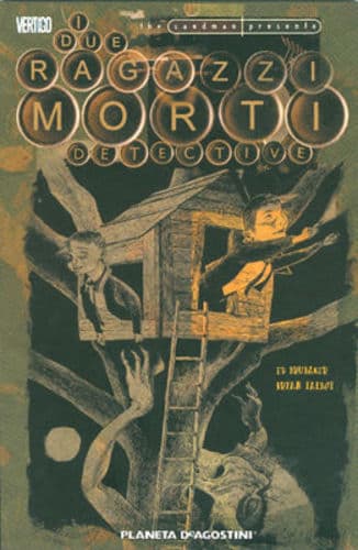 The Sandman Presenta - I Due Ragazzi Morti Detective - Vertigo - Planeta DeAgostini - Italiano