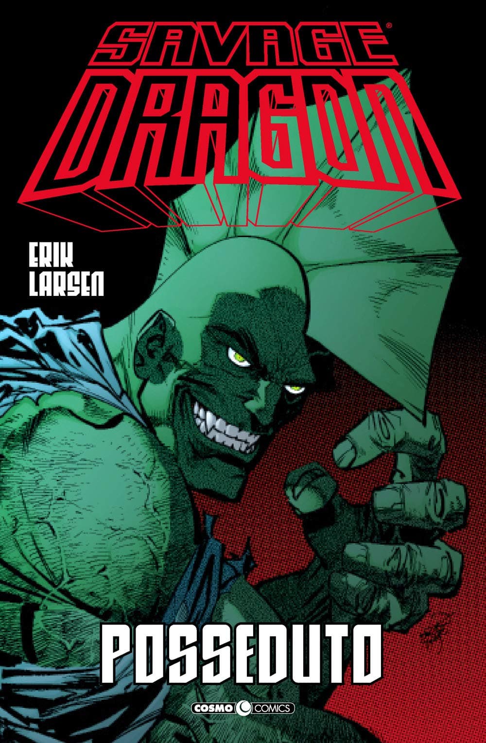 Savage Dragon 4 - Posseduto - Cosmo Comics - Editoriale Cosmo - Italiano