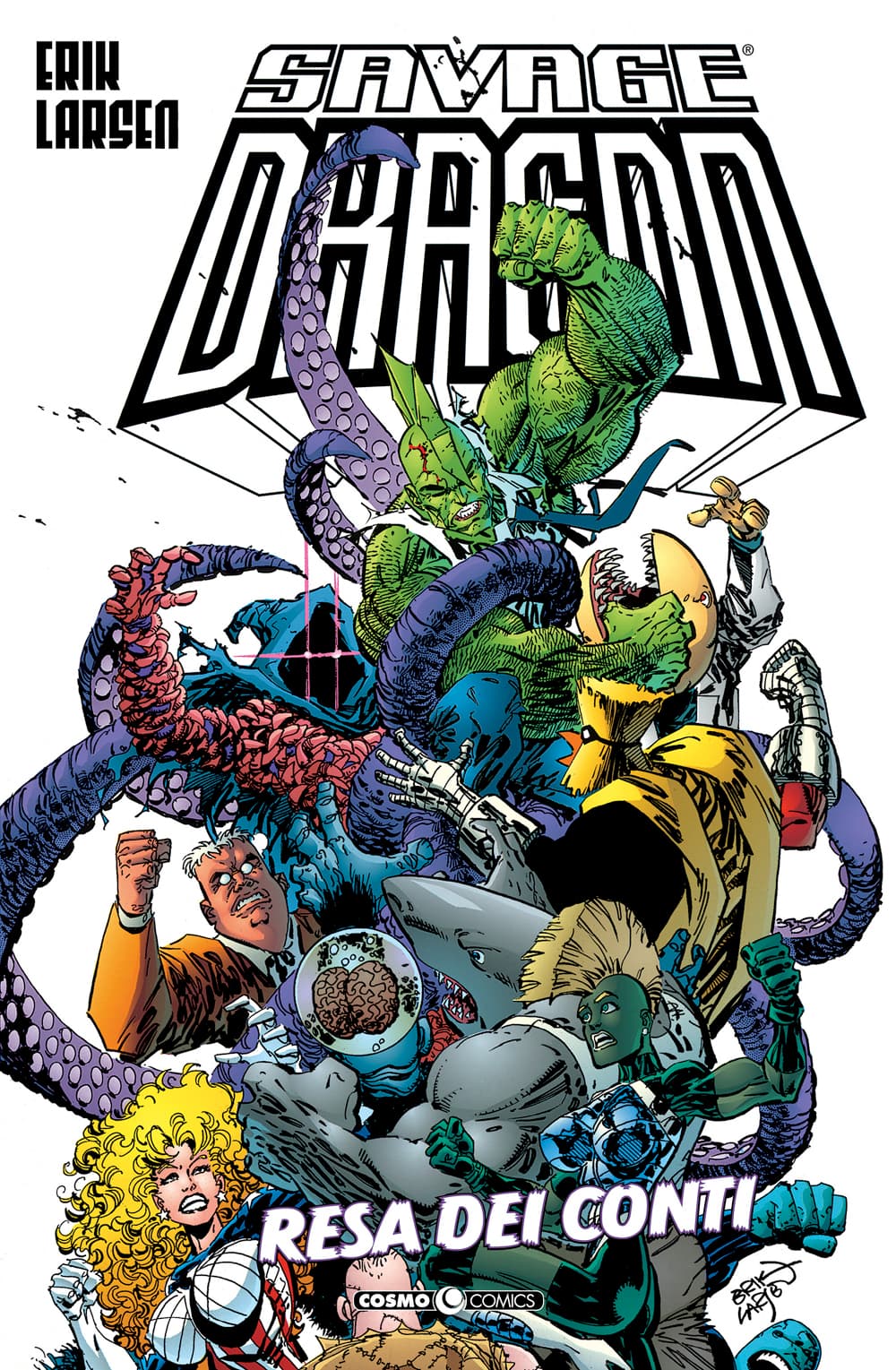 Savage Dragon 10 - Resa dei Conti - Cosmo Comics - Editoriale Cosmo - Italiano