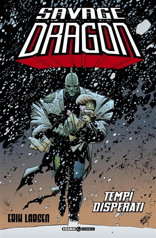 Savage Dragon 14 - Tempi Disperati - Cosmo Comics - Editoriale Cosmo - Italiano