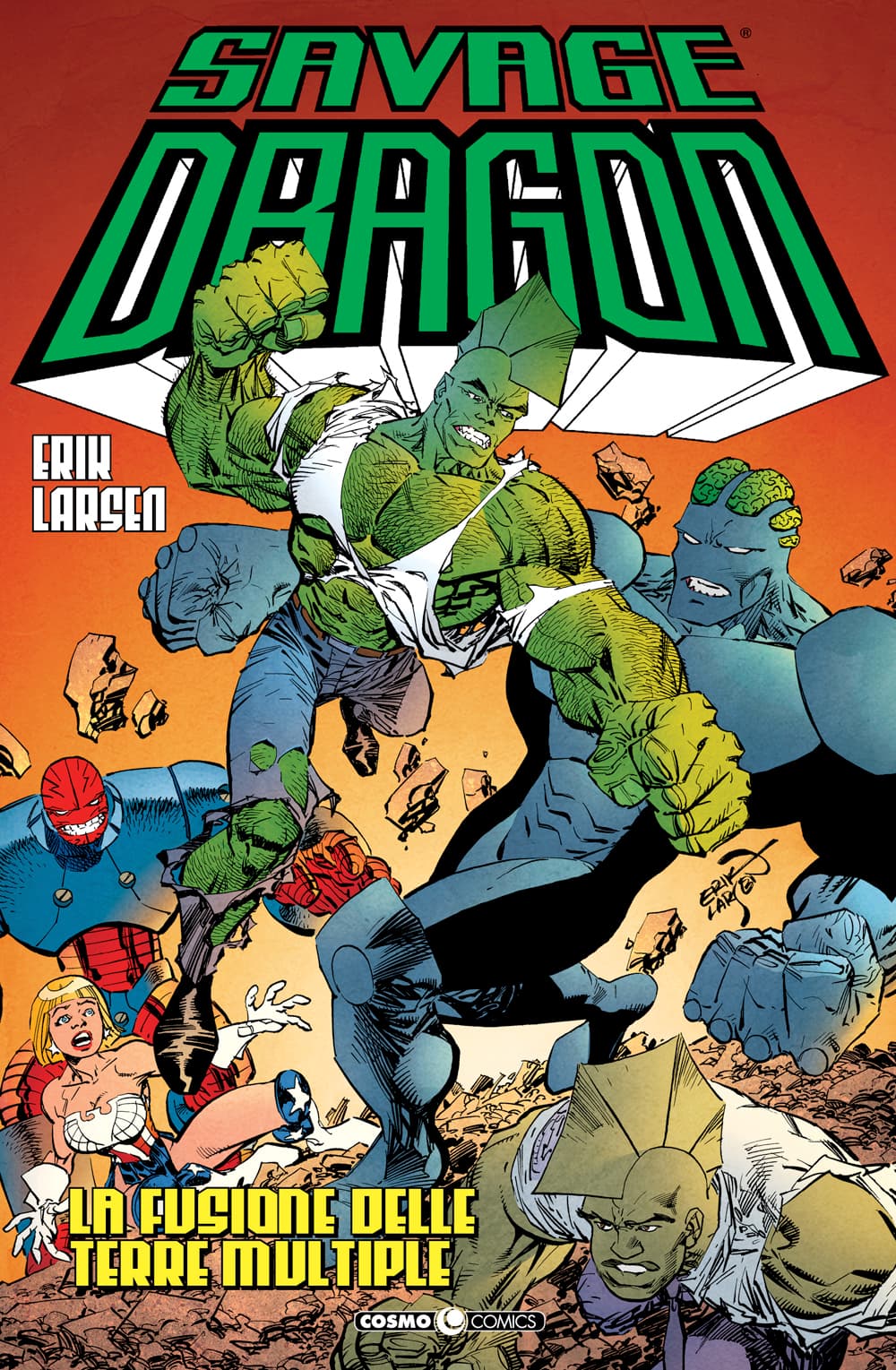Savage Dragon 39 - La Fusione delle Terre Multiple - Cosmo Comics - Editoriale Cosmo - Italiano