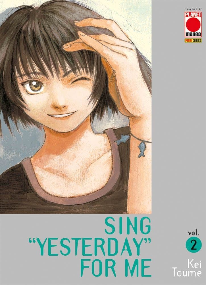 Sing "Yesterday" For Me 2 - Panini Comics - Italiano