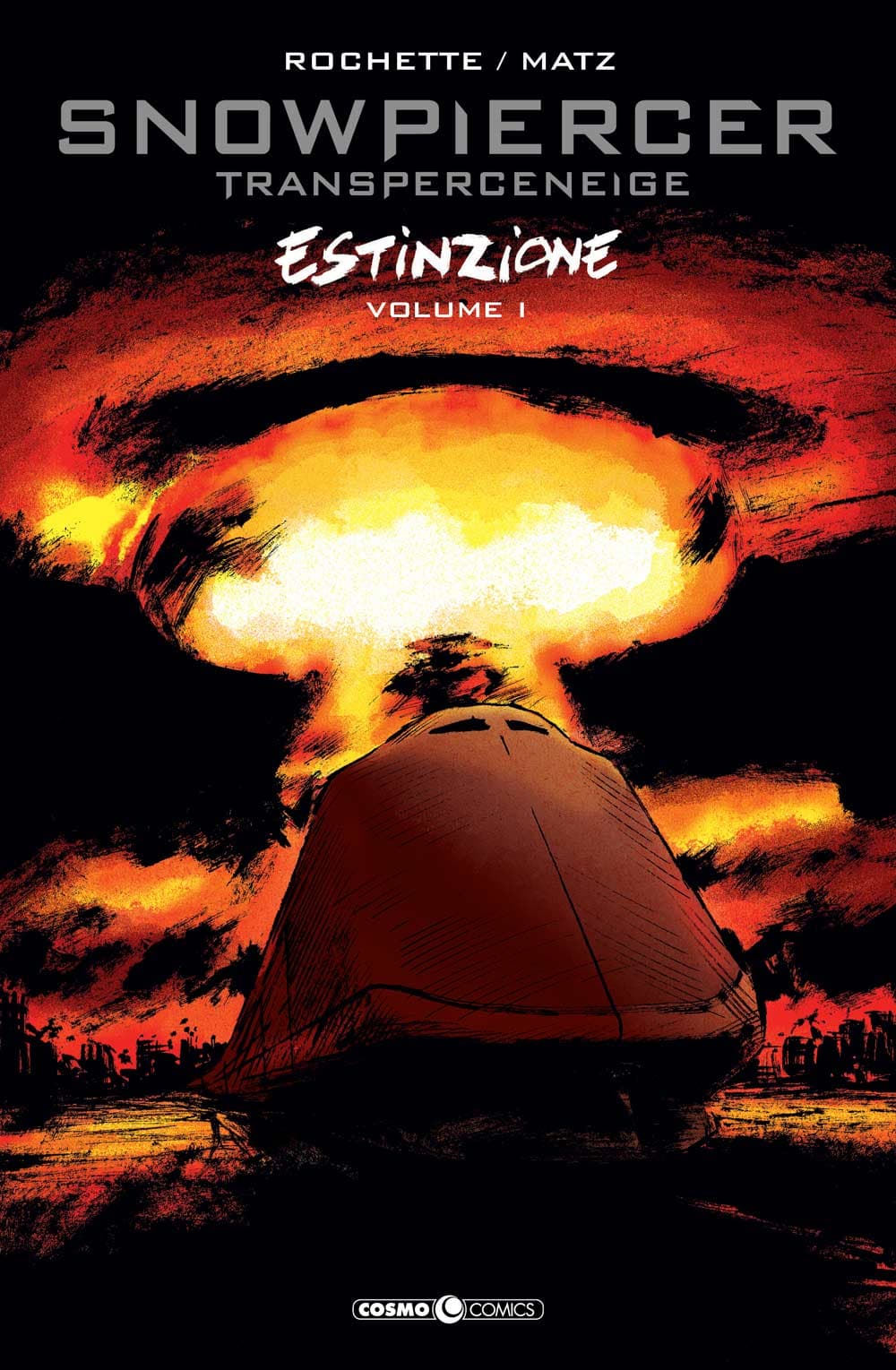 Snowpiercer - Estinzione Vol. 1 - Cosmo Comics 85 - Editoriale Cosmo - Italiano