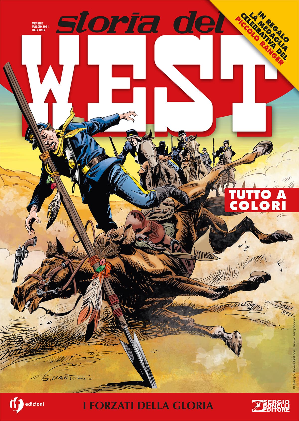 Storia del West 26 - I Forzati della Gloria - Con Medaglia Piccolo Ranger - Sergio Bonelli Editore - Italiano