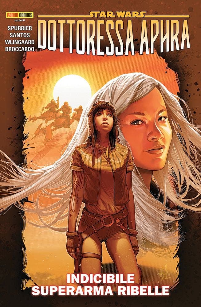 Star Wars: Dottoressa Aphra Vol. 6 - Indicibile Superarma Ribelle - Star Wars Collection - Panini Comics - Italiano