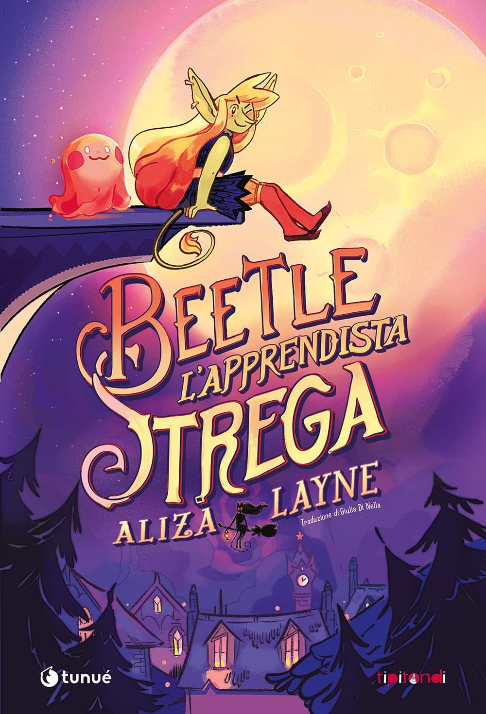 Beetle e l'Apprendista Strega - Tipitondi 102 - Tunuè - Italiano