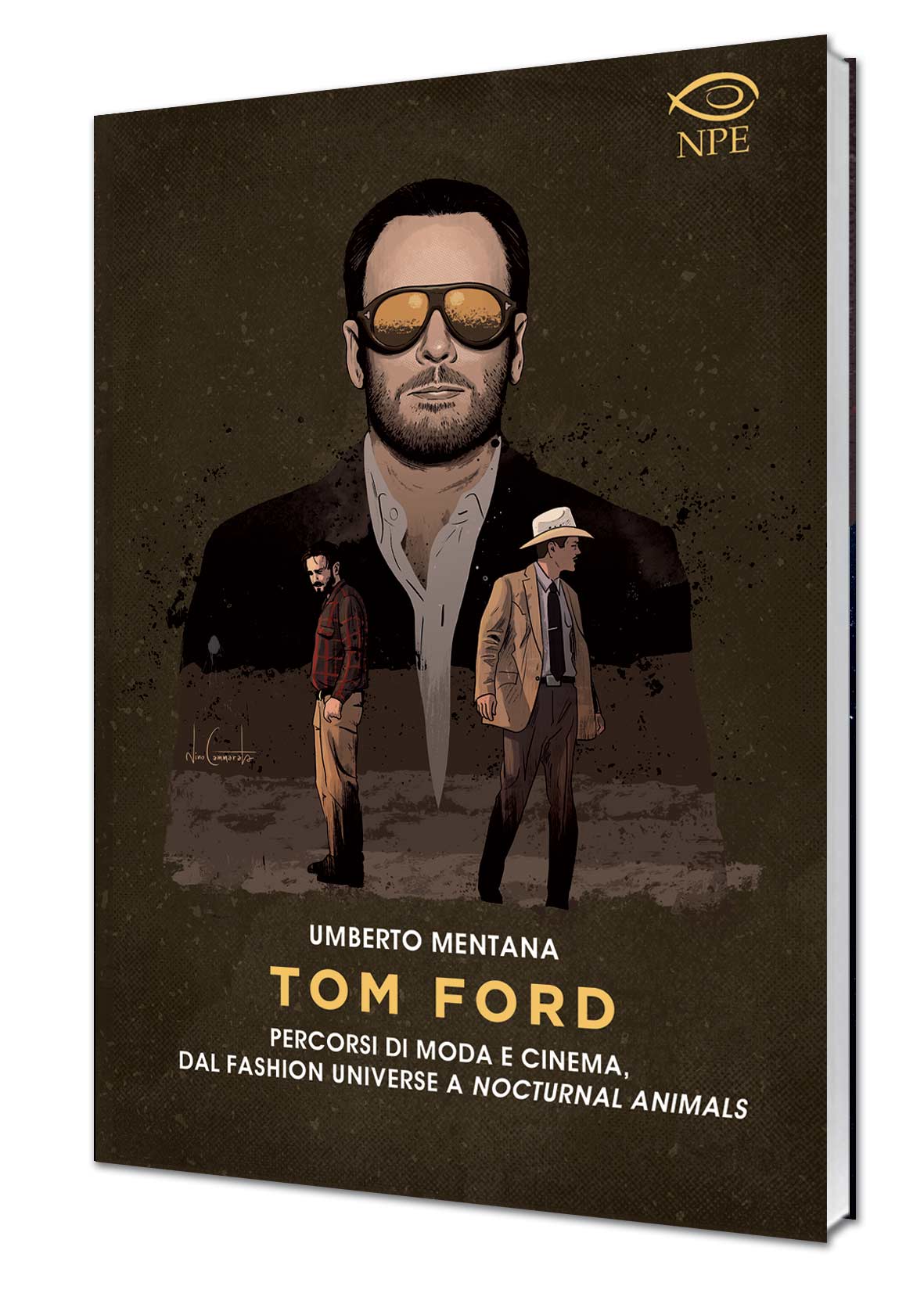 Tom Ford - Percorsi di Moda e Cinema - Edizioni NPE - Italiano