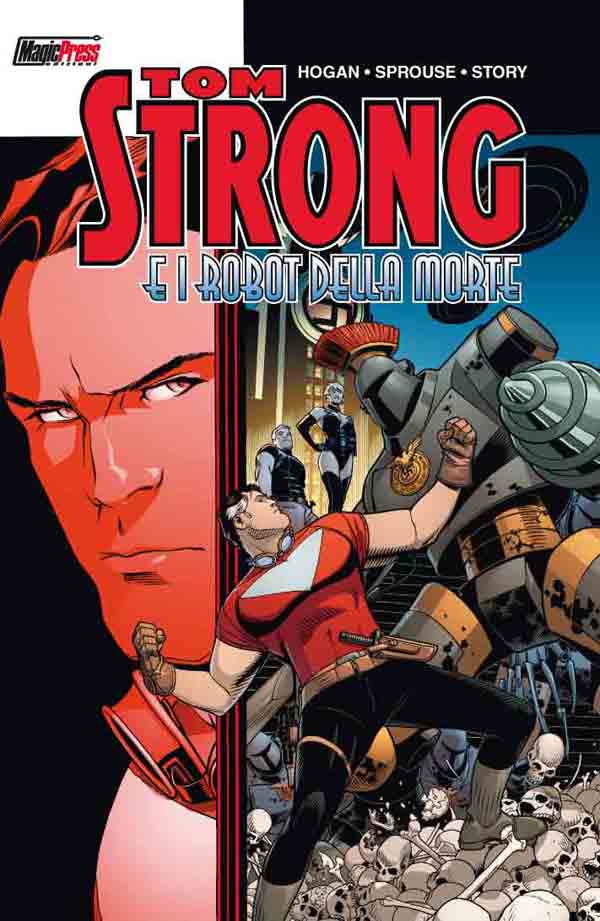 Tom Strong e i Robot della Morte - Magic Press - Italiano