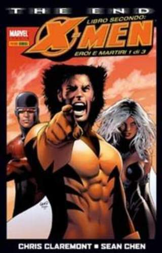 X-Men: The End - Libro Secondo: Eroi e Martiri 1 - Edicola - Marvel Miniserie 66 - Panini Comics - Italiano