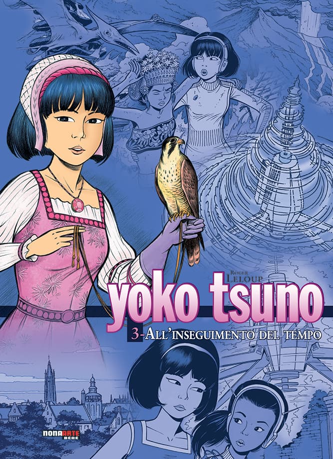 Yoko Tsuno - L'Integrale Vol. 3 - All'Inseguimento del Tempo - Nona Arte - Editoriale Cosmo - Italiano