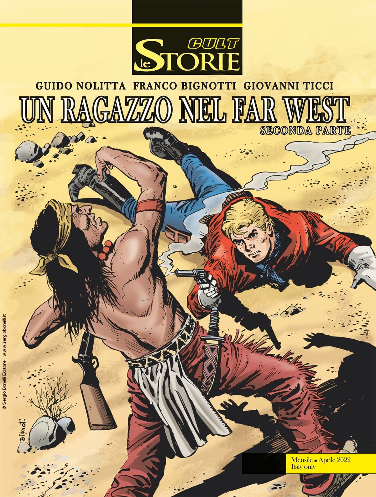 Le Storie 114 - Cult - Un Ragazzo nel Far West - Seconda Parte - Sergio Bonelli Editore - Italiano