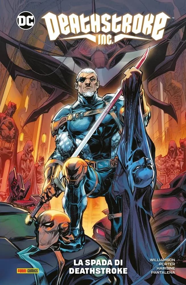 Deathstroke Inc. Vol. 1 - La Spada di Deathstroke - DC Comics Special - Panini Comics - Italiano