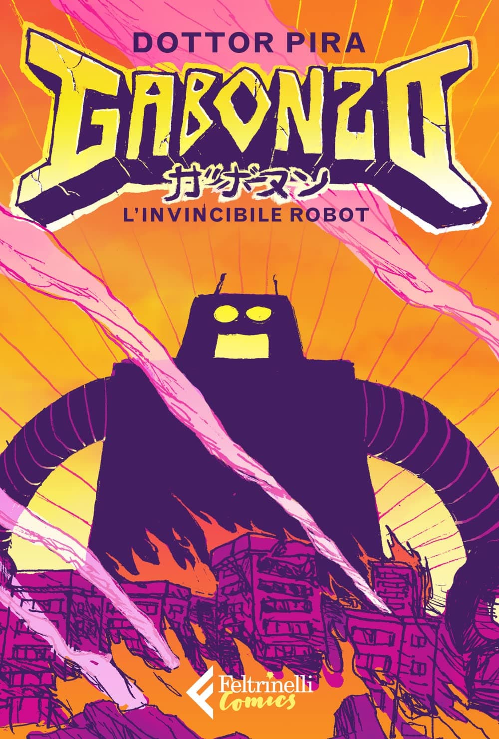 Gabonzo, l'Invincibile Robot - Feltrinelli Comics - Italiano