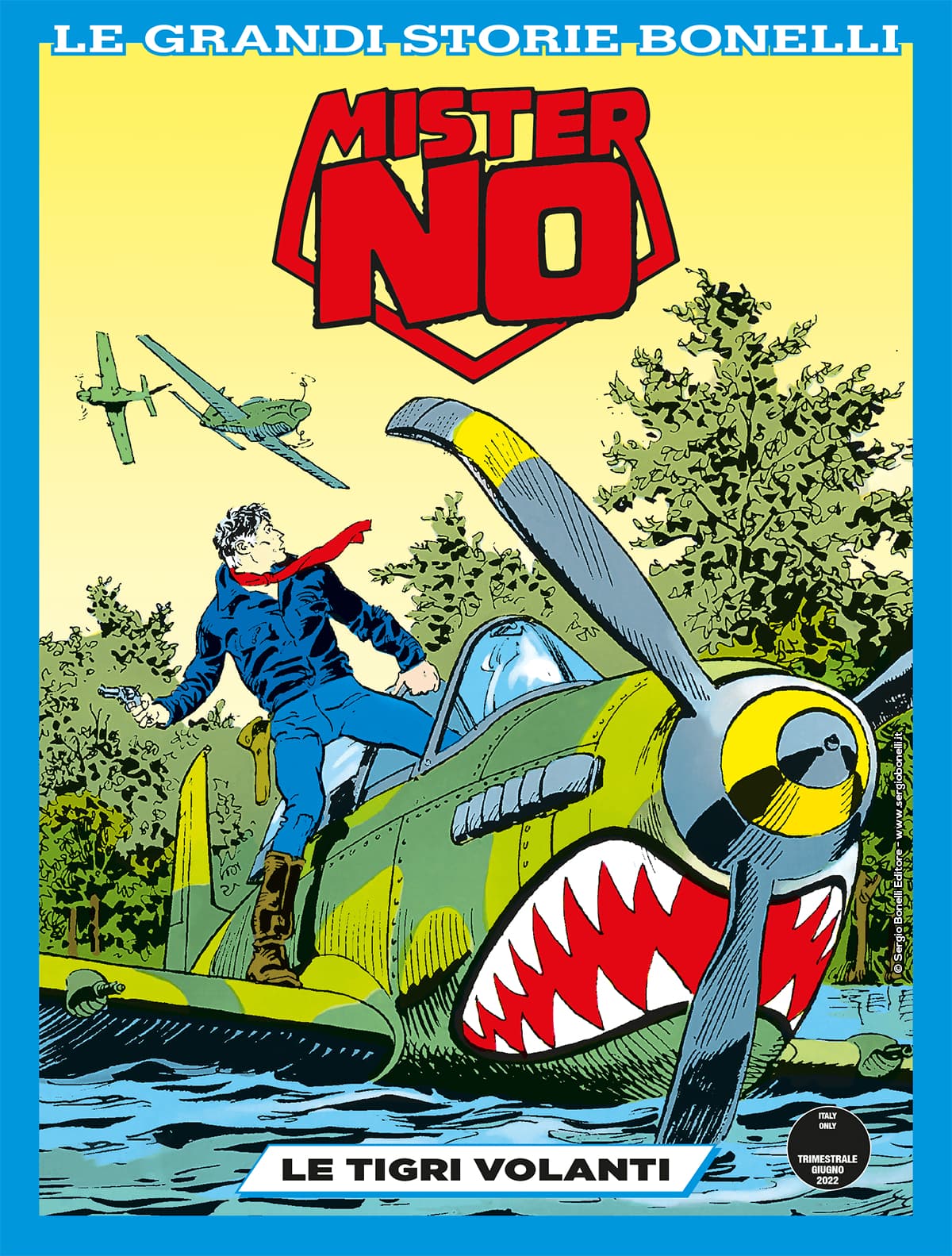 Mister No - Le Tigri Volanti - Le Grandi Storie Bonelli 4 - Sergio Bonelli Editore - Italiano