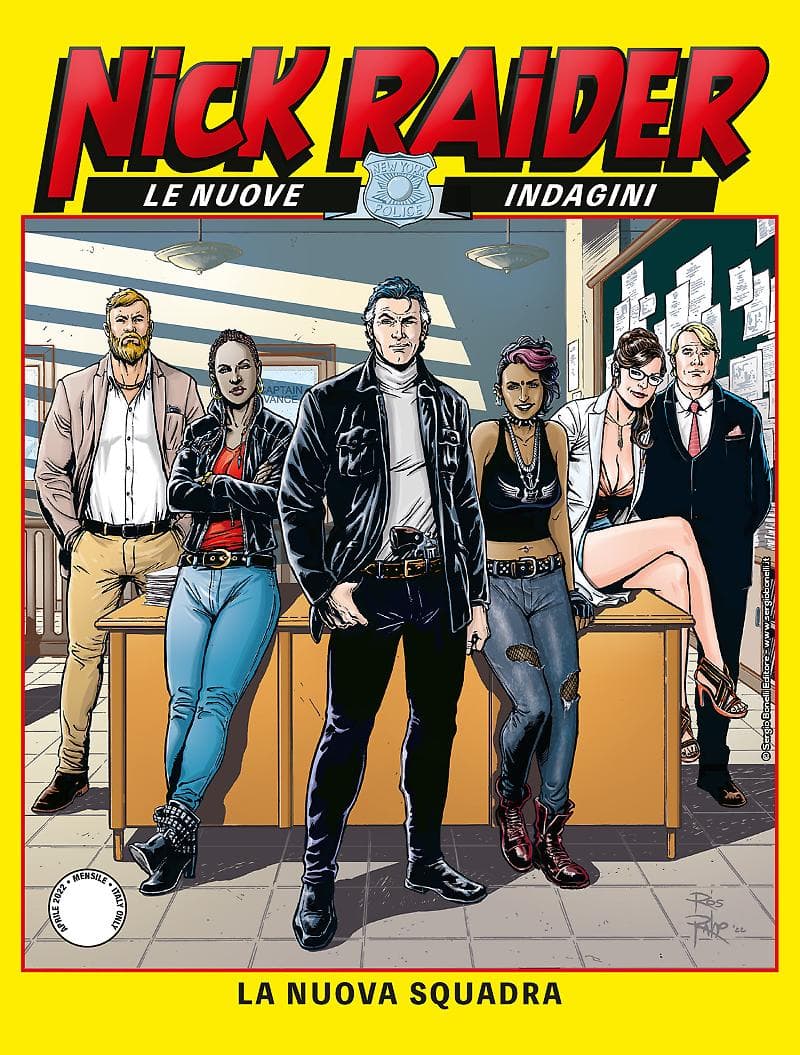 Nick Raider - Le Nuove Indagini 6 - La Nuova Squadra - Sergio Bonelli Editore - Italiano