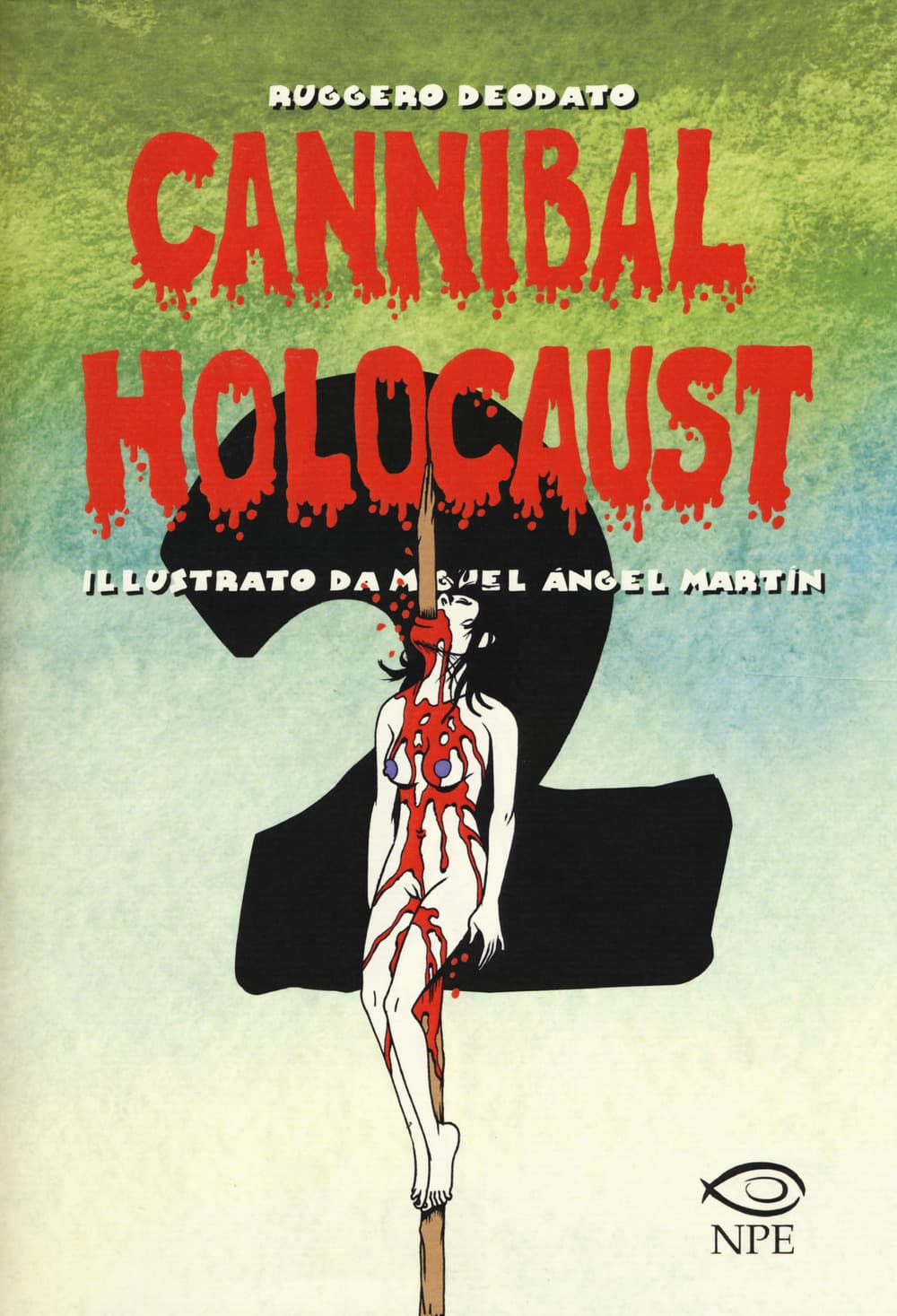 Cannibal Holocaust 2 - Edizioni NPE - Italiano