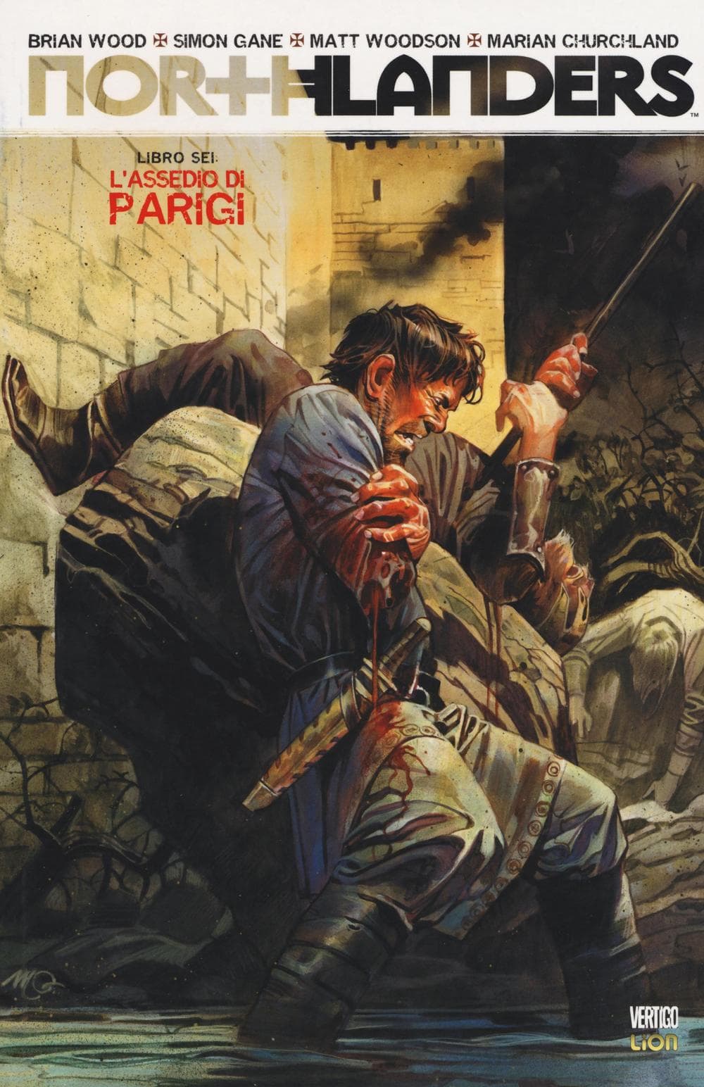 Northlanders 6 - L'Assedio di Parigi - Ristampa - Vertigo Hits 4 - RW Lion - Italiano