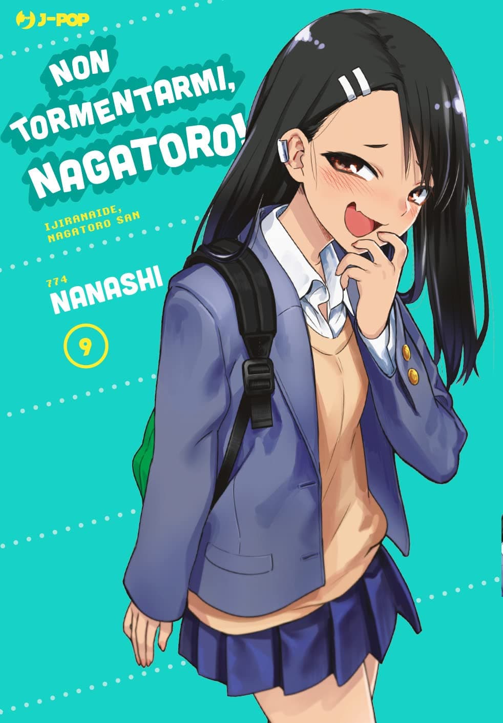 Non Tormentarmi, Nagatoro! 9 - Jpop - Italiano