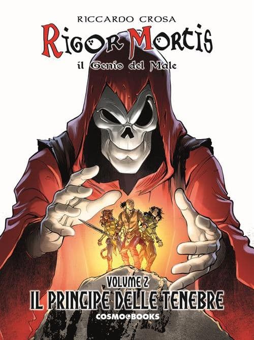 Rigor Mortis - Il Genio del Male Vol. 2 - Il Principe delle Tenebre - Edizione Integrale - Cosmo Books - Editoriale Cosmo - Italiano