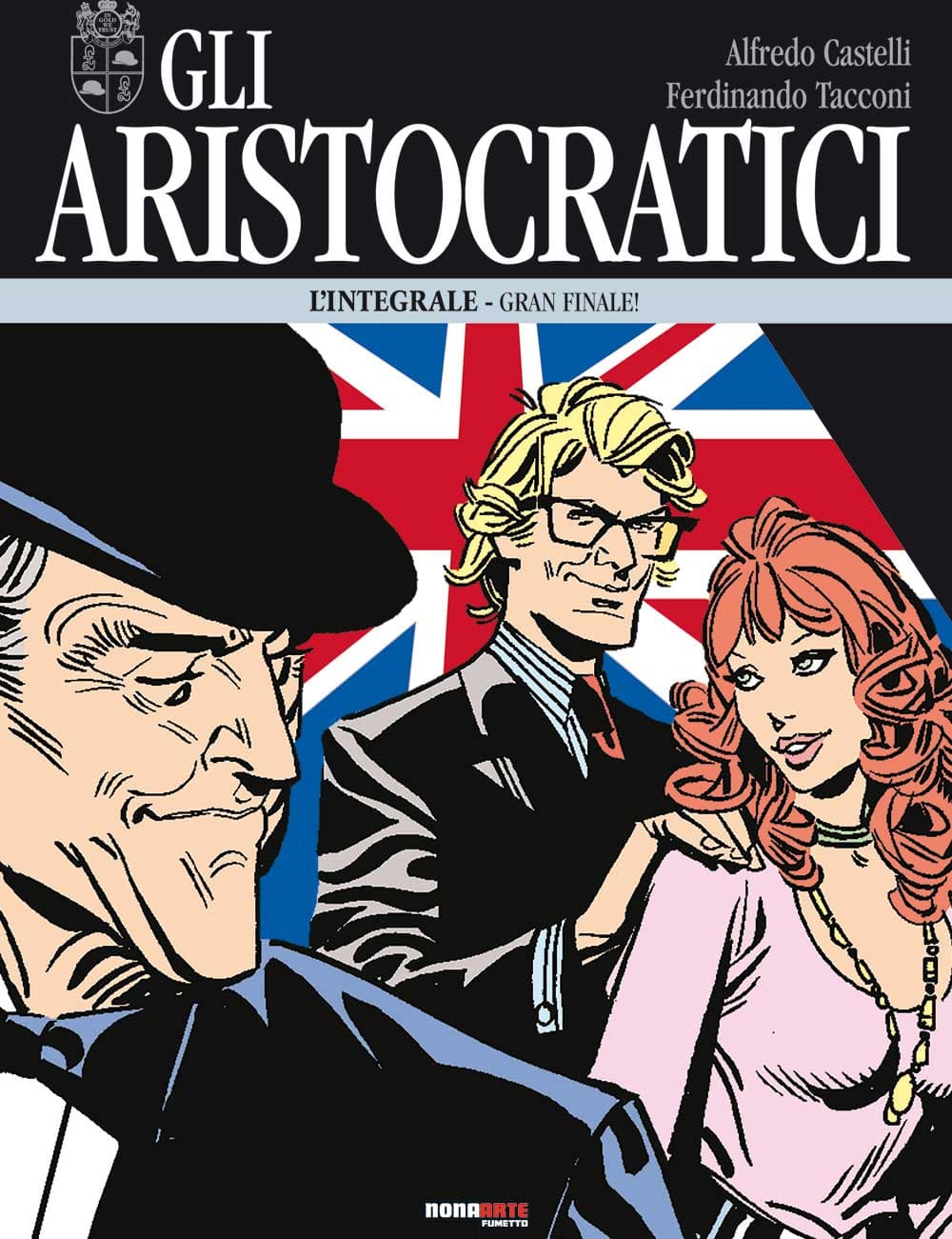 Gli Aristocratici - L'Integrale Vol. 15 - Gran Finale! - Nona Arte - Editoriale Cosmo - Italiano