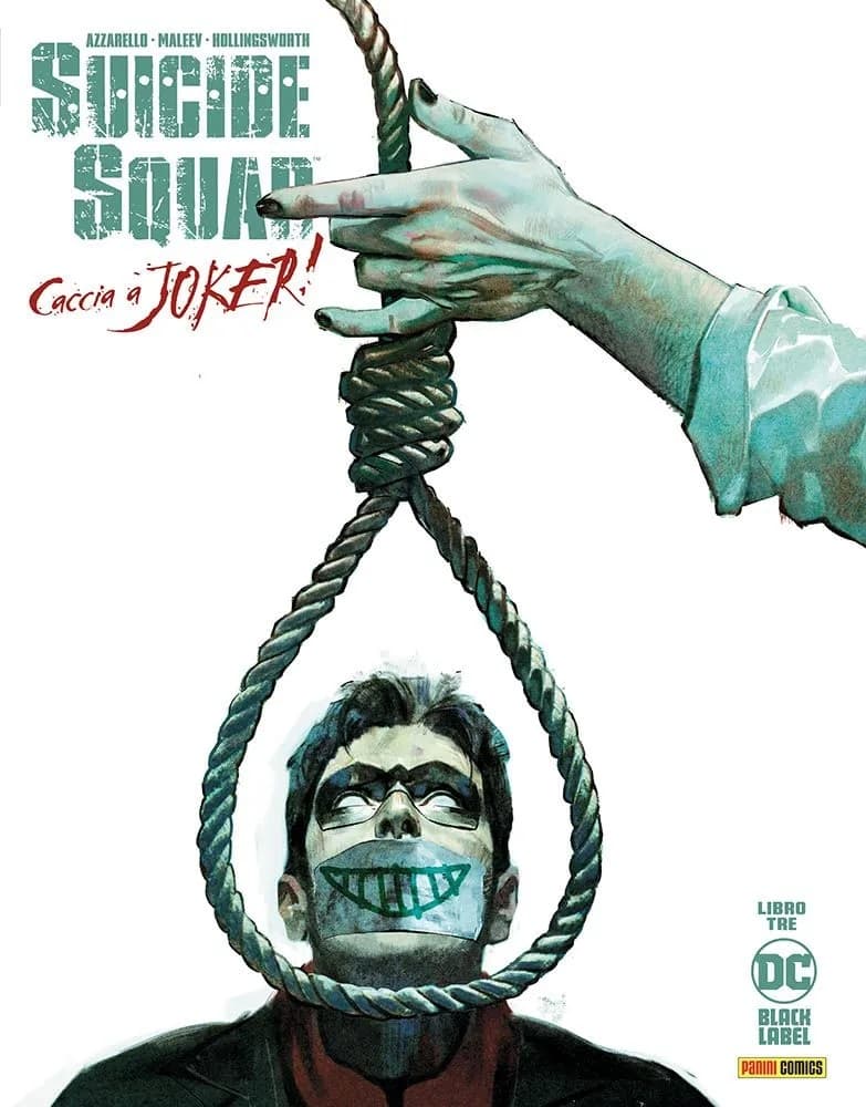Suicide Squad - Caccia a Joker 3 - DC Black Label 43 - Panini Comics - Italiano