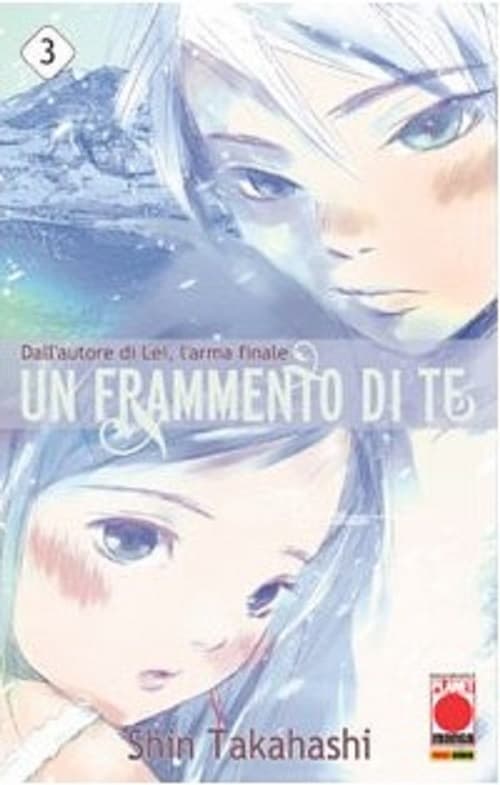 Un Frammento di Te 3 - Panini Comics - Italiano