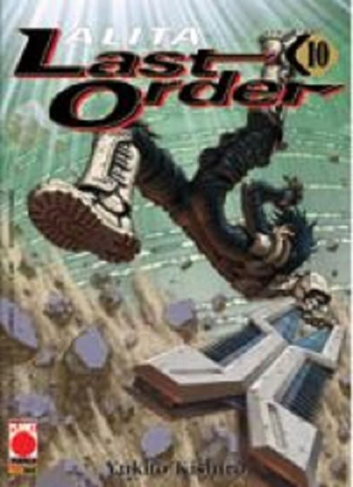 Alita Last Order 10 - Panini Comics - Italiano