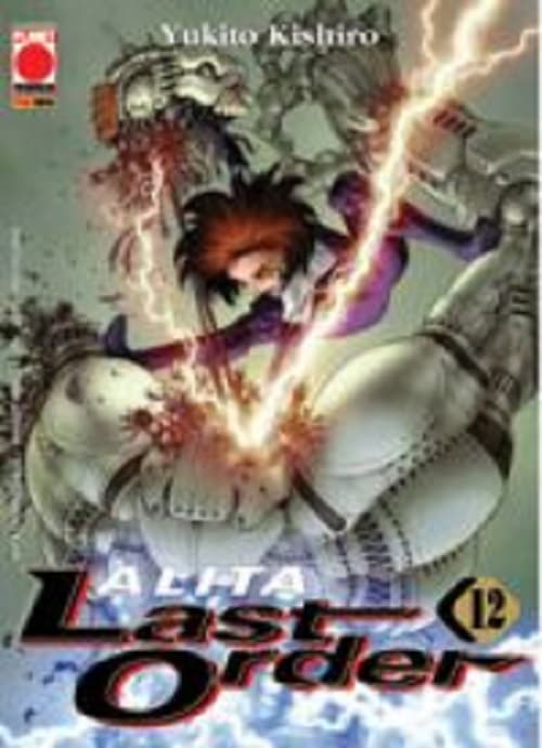 Alita Last Order 12 - Panini Comics - Italiano