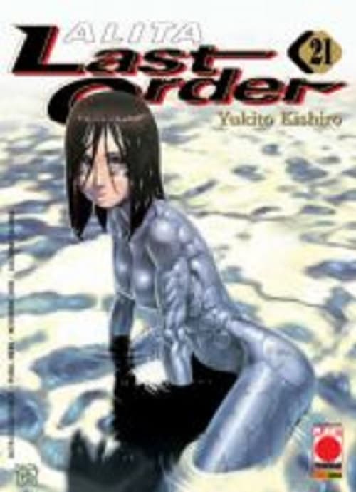 Alita Last Order 21 - Panini Comics - Italiano