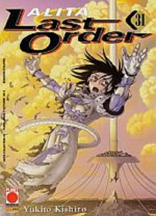 Alita Last Order 31 - Panini Comics - Italiano
