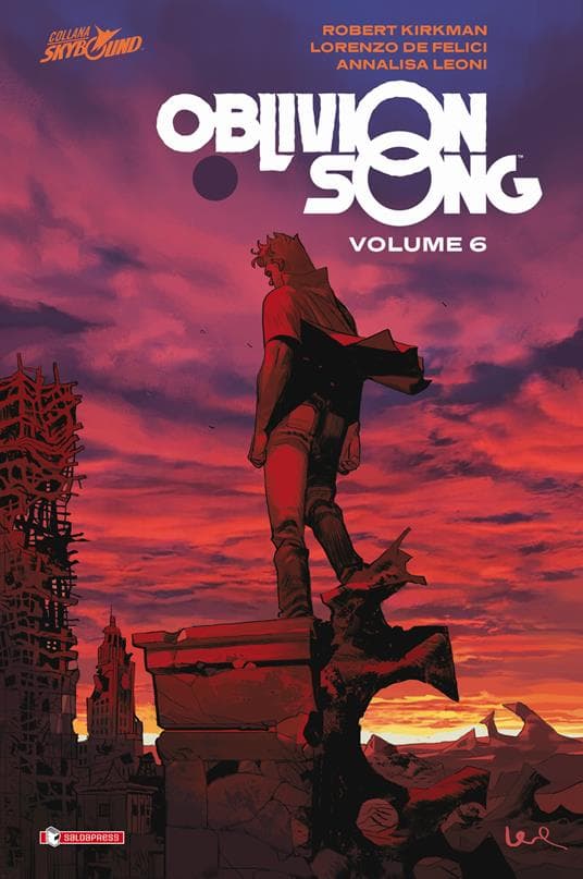 Oblivion Song Vol. 6 - Cartonato - Skybound - Saldapress - Italiano