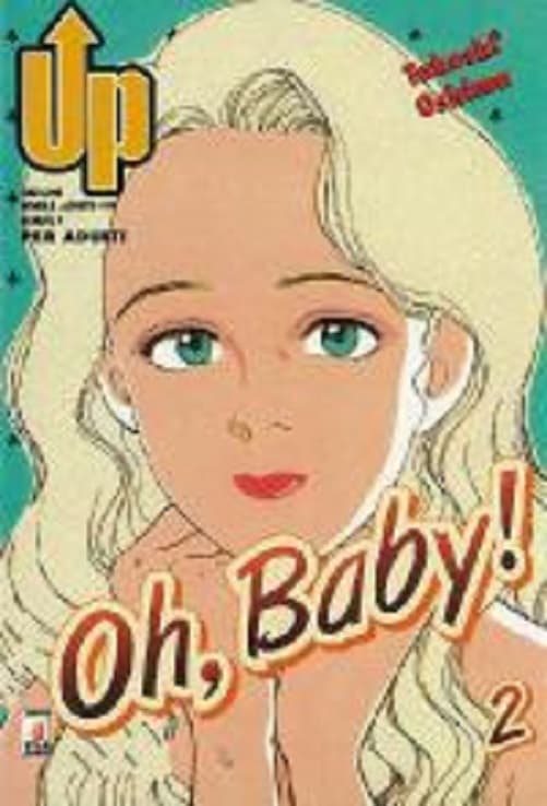 Oh, Baby! 2 - Up 4 - Edizioni Star Comics - Italiano